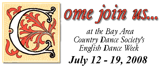 Come to the BACDS English Dance and Music Week in Mendocino, California, from July 12-19, 2008