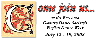 Come to the BACDS English Dance Week in Mendocino, California, 
from July 8-15, 2006