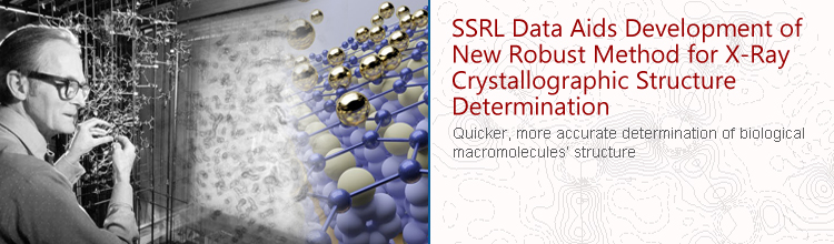 SSRL Data Aids in the Development of a New Robust Method for X-Ray Crystallographic Structure Determination