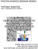 Heat-Assisted Magnetic Recording for High Density Data Storage of the Future Heat-Assisted Magnetic Recording for High Density Data Storage of the Future