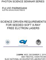 Science Driver Requirements for Seeded Soft X-ray Free Electron Lasers