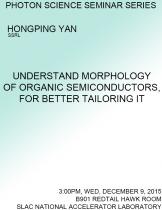 Understand morphology of organic semiconductors, for better tailoring it Understand morphology of organic semiconductors, for better tailoring it